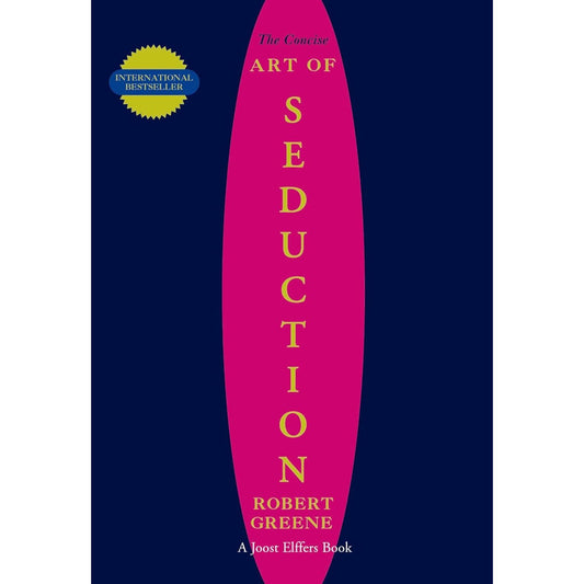 The Concise Art Of Seduction