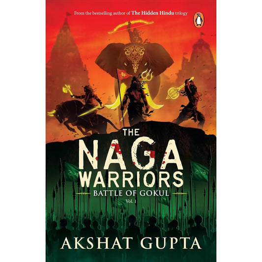 The Naga Warriors : Battle of Gokul Vol 1