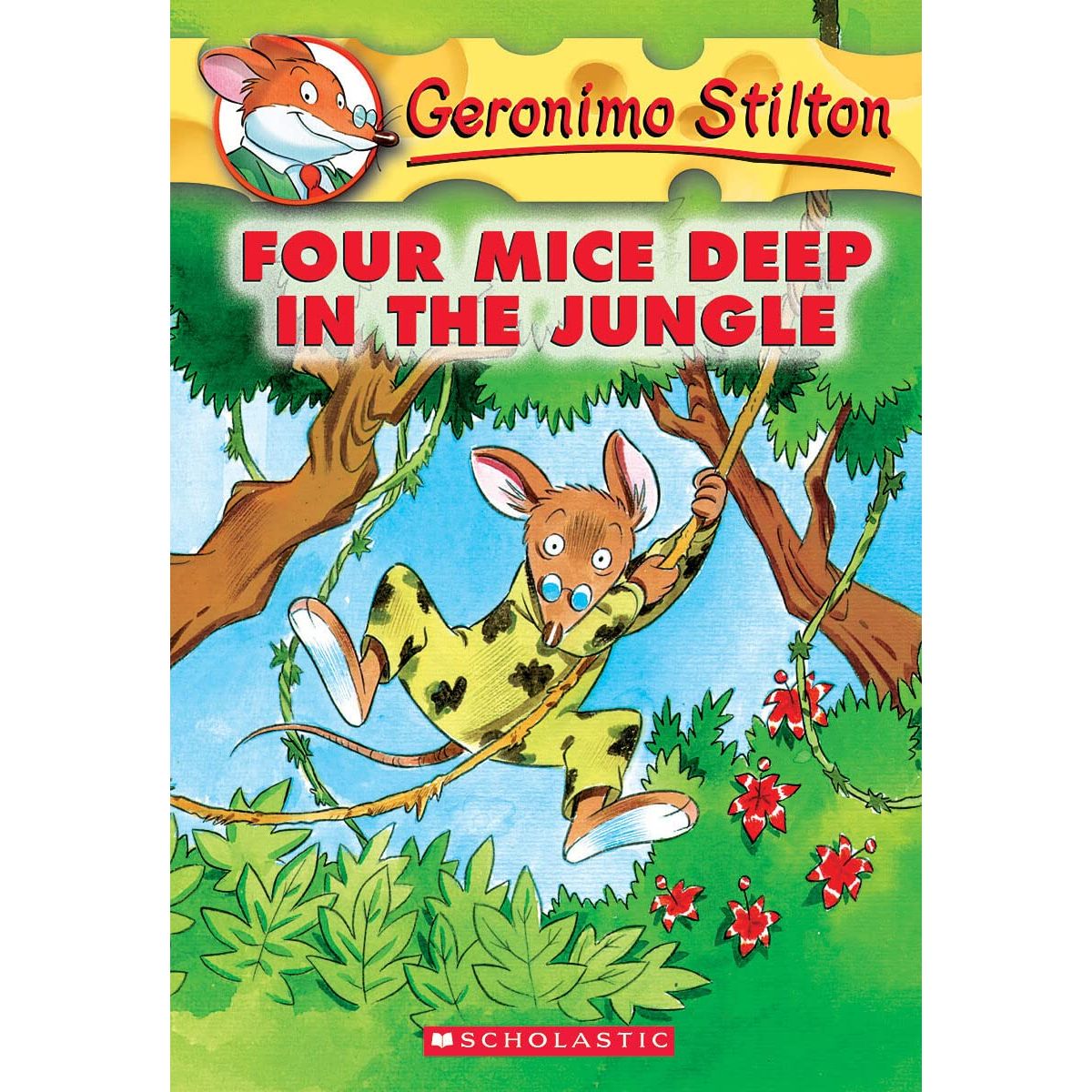 Geronimo Stilton #5 Four Mice Deep In The Jungle