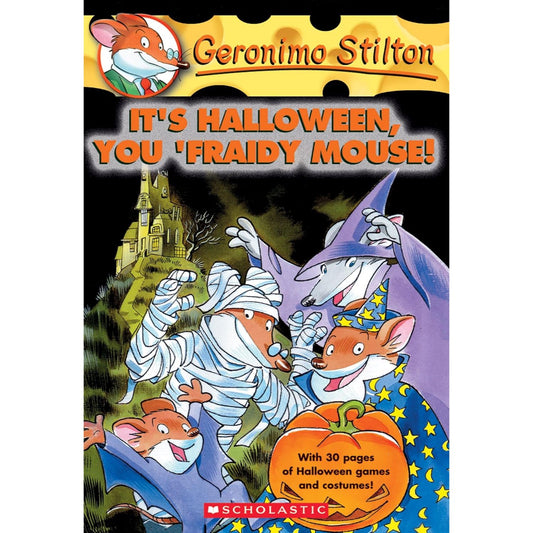 GERONIMO STILTON # 11 ITS HALLOWEEN YOU FRAIDY MOUSE