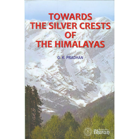 Towards The Silver Crests Of The Himalayas